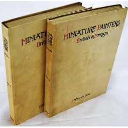 Miniature Painters: British and Foreign: With Some Account of those who Practised in America in the Eighteenth Century: Illustrated by Numerous Examples Selected from Celebrated Collections (2 volume set)
